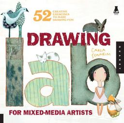 Drawing Lab for Mixed-Media Artists 52 Creative Exercises to Make Drawing Fun  9781592536139 Front Cover