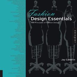 Fashion Design Essentials 100 Principles of Fashion Design  9781592537013 Front Cover