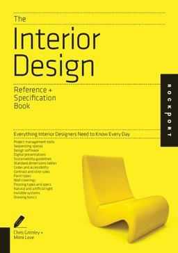 Interior Design Reference &amp; Specification Book Everything Interior Designers Need to Know Every Day  9781592538492 Front Cover