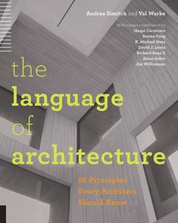 Language of Architecture 26 Principles Every Architect Should Know  9781592538584 Front Cover