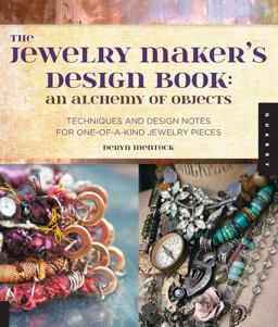 Jewelry Maker's Design Book: an Alchemy of Objects An Alchemy of Objects  9781592538843 Front Cover