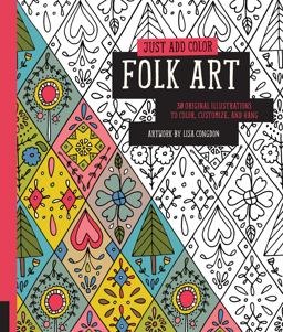 Just Add Color: Folk Art 30 Original Illustrations to Color, Customize, and Hang  9781592539437 Front Cover