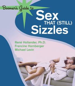 Boomer's Guide to Sex That "Still" Sizzles