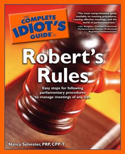 Complete Idiot's Guide to Roberts Rules  9781592571635 Front Cover