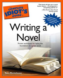 Complete Idiot's Guide to Writing a Novel  9781592571727 Front Cover
