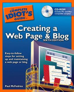 Complete Idiot's Guide to Creating a Web Page and Blog