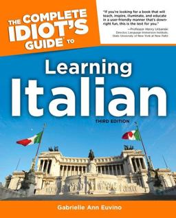 Complete Idiot's Guide to Learning Italian, 3rd Edition 3rd 9781592572762 Front Cover