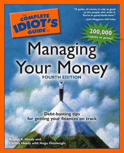 Complete Idiot's Guide to Managing Your Money 4th 9781592572984 Front Cover