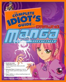 Complete Idiot's Guide to Drawing Manga