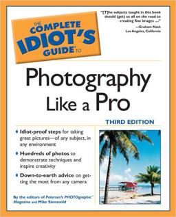 Complete Idiot's Guide to Photography Like a Pro 3rd 9781592573561 Front Cover