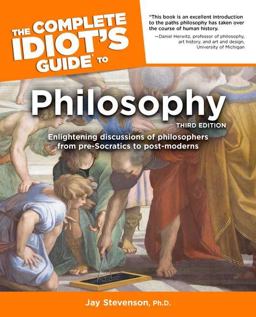Complete Idiot's Guide to Philosophy 3rd 9781592573615 Front Cover