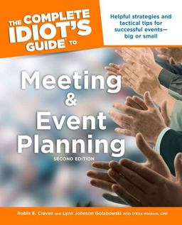 Meeting and Event Planning - Complete Idiot's Guide 2nd 9781592574629 Front Cover