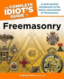Complete Idiot's Guide to Freemasonry  9781592574902 Front Cover