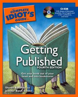Complete Idiot's Guide to Getting Published