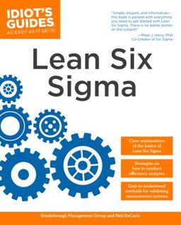 The Complete Idiot's Guide to Lean Six Sigma The Complete Idiot's Guide to Lean Six Sigma