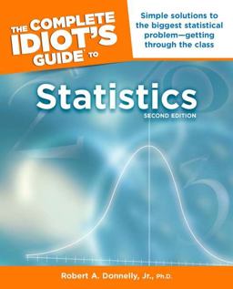 Complete Idiot's Guide to Statistics 2nd 9781592576340 Front Cover