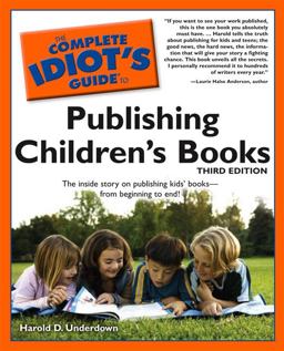 Complete Idiot's Guide to Publishing Children's Books, 3rd Edition 3rd 9781592577507 Front Cover