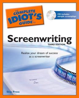 Complete Idiot's Guide to Screenwriting 3rd 9781592577552 Front Cover