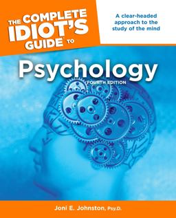 Complete Idiot's Guide to Psychology 4th 9781592578917 Front Cover