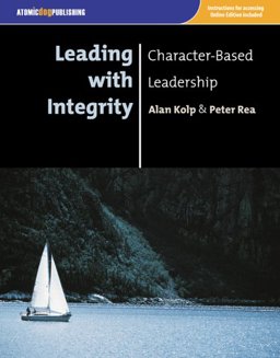 Leading with Integrity Character-Based Leadership  9781592602568 Front Cover