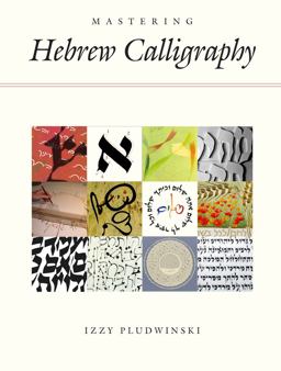Mastering Hebrew Calligraphy  9781592643417 Front Cover