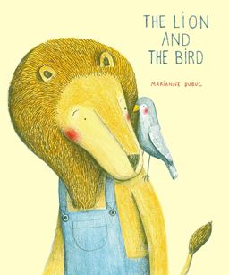 Lion and the Bird  9781592701513 Front Cover