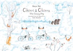 Chirri and Chirra, the Snowy Day  9781592702039 Front Cover