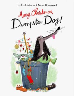 Merry Christmas;Dumpster Dog!