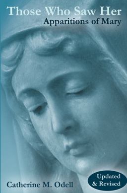 Those Who Saw Her Apparitions of Mary  9781592765980 Front Cover