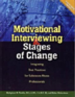 Motivational Interviewing and Stages of Change Integrating Best Practices for Substance Abuse Professionals  9781592850853 Front Cover