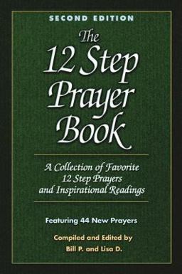 12 Step Prayer Book A Collection of Favorite 12 Step Prayers and Inspirational Readings 2nd 9781592850952 Front Cover