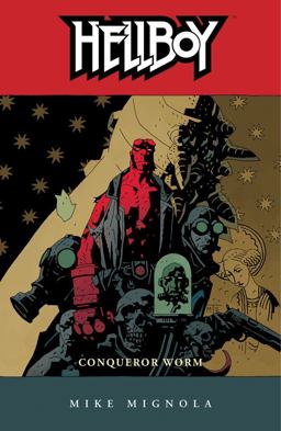 Hellboy Volume 5: Conqueror Worm (2nd Ed. )