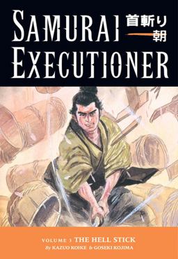 Samurai Executioner Volume 3: the Hell Stick
