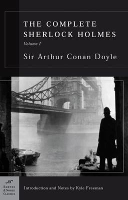 Complete Sherlock Holmes, Volume I (Barnes and Noble Classics Series)  9781593080341 Front Cover
