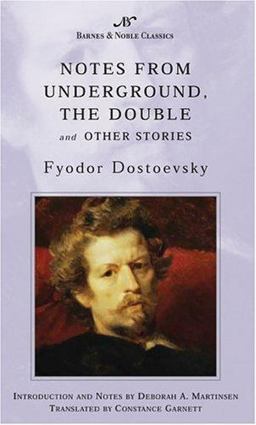 Notes from Underground, the Double and Other Stories  9781593080372 Front Cover