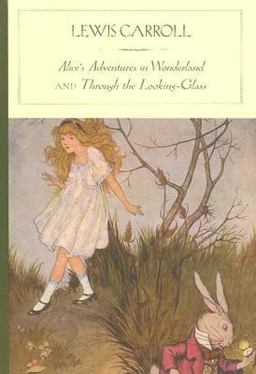 Alice's Adventures in Wonderland, and Through the Looking Glass  9781593083458 Front Cover