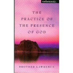 The Practice of the Presence of God The Practice of the Presence of God
