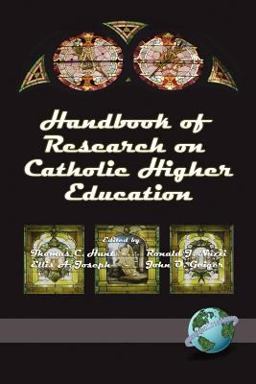 Handbook of Research on Catholic Higher Education  9781593110581 Front Cover