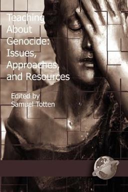 Teaching about Genocide Issues, Approaches, and Resources  9781593110741 Front Cover