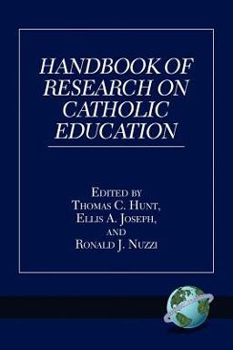 Handbook of Research on Catholic Education  9781593111069 Front Cover