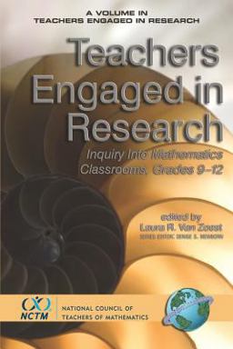 Teachers Engaged in Research Inquiry into Mathematics Classrooms, Grades 9-12  9781593115012 Front Cover