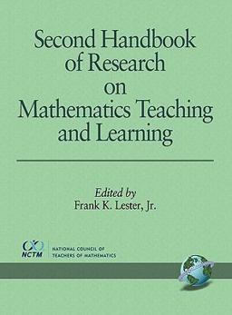 Second Handbook of Research on Mathematics Teaching and Learning A Project of the National Council of Teachers of Mathematics  9781593115876 Front Cover