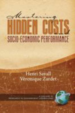 Mastering Hidden Costs and Socio-Economic Performance  9781593119072 Front Cover
