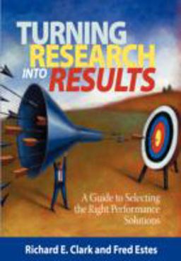 Turning Research into Results - a Guide to Selecting the Right Performance Solutions  9781593119911 Front Cover
