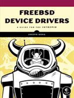 FreeBSD Device Drivers A Guide for the Intrepid  9781593272043 Front Cover