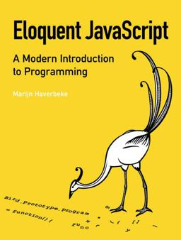Eloquent JavaScript A Modern Introduction to Programming  9781593272821 Front Cover