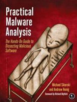 Practical Malware Analysis The Hands-On Guide to Dissecting Malicious Software  9781593272906 Front Cover