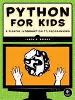 Python for Kids A Playful Introduction to Programming  9781593274078 Front Cover