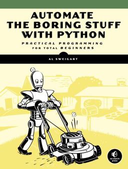 Automate the Boring Stuff with Python Practical Programming for Total Beginners  9781593275990 Front Cover