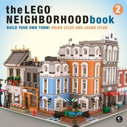 LEGO Neighborhood Book 2 Build Your Own Town!  9781593279301 Front Cover